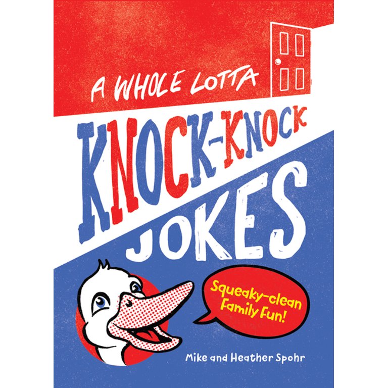 A Whole Lotta Knock Knock Jokes